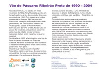 Exposição : O Voo de pássaro: Ribeirão Preto de 1990 a 2004 - Tony Miyasaka